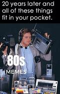 Image result for Great 80s Memes