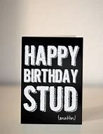 Image result for Happy Birthday Stud