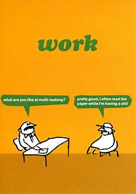 Image result for Going to Work Meme