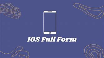 Image result for iOS Full Form