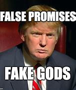Image result for False Promises Meme