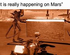 Image result for What Mars Will Look Like Meme