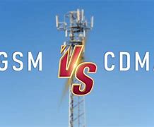 Image result for Difference Between GSM and CDMA