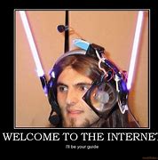 Image result for Welcome to the Internet Funny