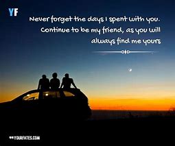 Image result for Quotes About Friendship and Memories