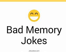 Image result for Bad Memory Jokes