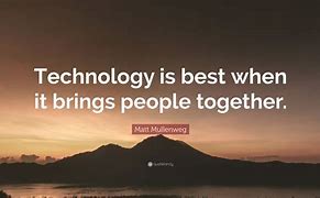 Image result for Good Technology Quotes