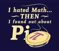Image result for Funny Pi Day Quotes