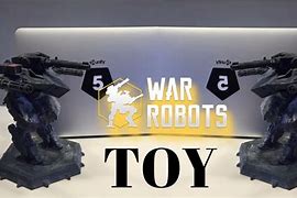 Image result for War Robots Robot Toy