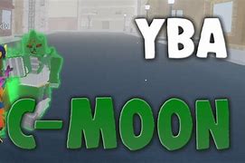 Image result for C Moon YBA