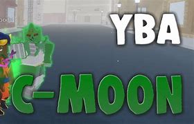 Image result for C Moon Combo YBA