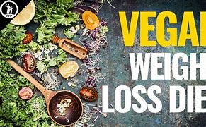 Image result for Weight Loss Becoming Vegan