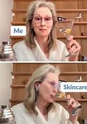 Image result for Skin Care Routine Meme