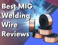Image result for Best Mig Welding Wire
