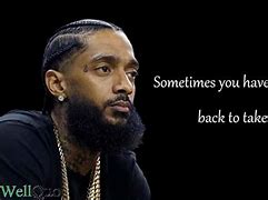 Image result for Nipsey Hussle Quotes On Love