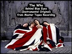 Image result for The Who Behind Blue Eyes Listen