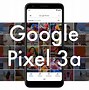 Image result for Google Pixel 3A XL Specs
