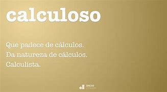 Image result for calculoso