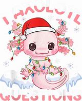 Image result for Funny Axolotl Memes