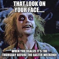 Image result for Long Weekend Funny