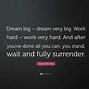 Image result for Dream Work Quotes