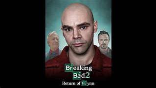 Image result for Breaking Bad 2 Return of Flynn