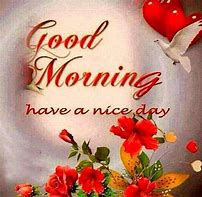 Image result for Good Morning Have a Great Day Hearts
