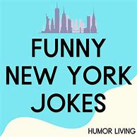 Image result for New York Jokes