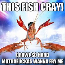 Image result for Funny Crawfish Memes