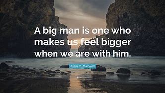 Image result for Your a Big Man Too! You