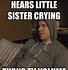 Image result for Annoying Brother Meme