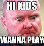 Image result for Wanna Play Meme