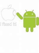 Image result for Android Fixed Apple