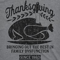Image result for Dirty Thanksgiving Family T-Shirts