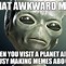 Image result for Alien Award Meme