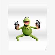 Image result for Kermit the Frog Holding Machine Gun Meme
