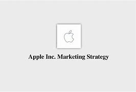 Image result for Apple Inc Marketing Strategy