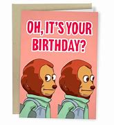 Image result for Monkey Meme Birthday Card