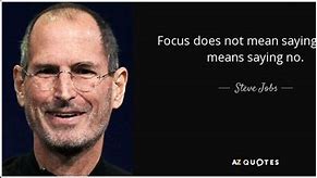 Image result for Steve Jobs Focus