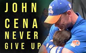 Image result for 2018 John Cena Never Give Up