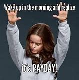 Image result for Payday Humor