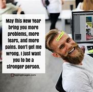 Image result for Funny Happy New Year 2019 Workplace Quotes