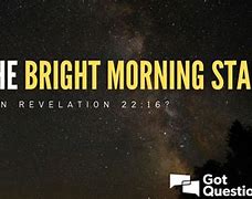 Image result for Bright Morning Star