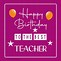 Image result for Happy Birthday Day Teacher