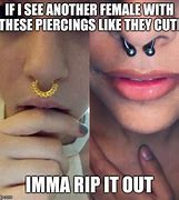 Image result for Of Course It Has a Nose Ring Meme