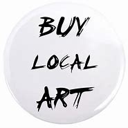 Image result for Buy Local Art Signs