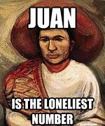 Image result for Praise Juan Meme
