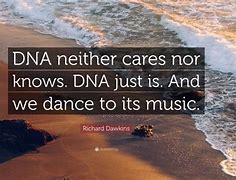 Image result for DNA You Quotes