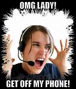 Image result for Meme of a Litle Lady On the Phone