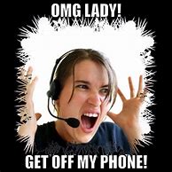 Image result for Get Off My Phone Memes